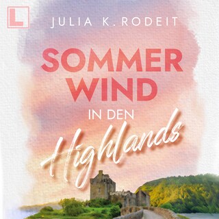 Sommerwind in den Highlands - Urlaubsküsse, Band 2 (ungekürzt) als Hörbuch