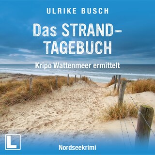 Das Strandtagebuch - Kripo Wattenmeer ermittelt, Band 14 (ungekürzt) als Hörbuch