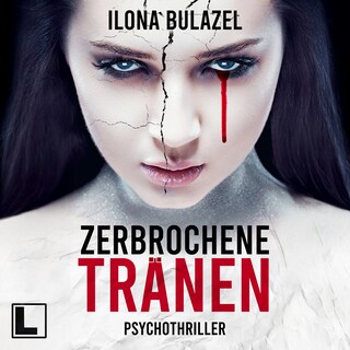 Zerbrochene Tränen (ungekürzt) als Hörbuch