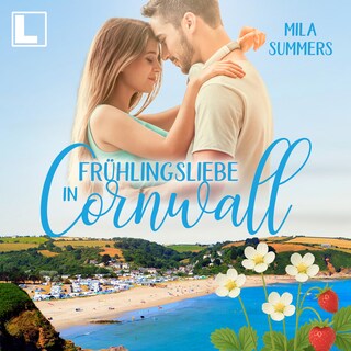Frühlingsliebe in Cornwall - Geschichten aus Port Isaac, Band 10 (ungekürzt) als Hörbuch
