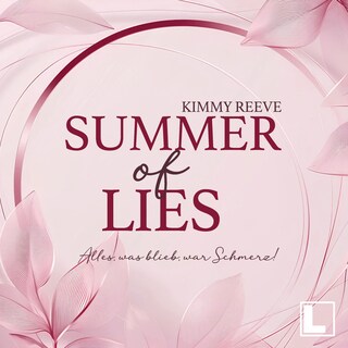 Summer of Lies - Alles, was blieb war Schmerz! - Summer of Us, Band 2 (ungekürzt) als Hörbuch