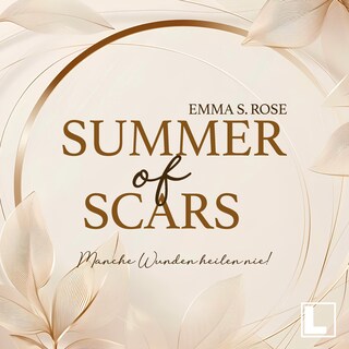 Summer of Scars - Manche Wunden heilen nie! - Summer of Us, Band 3 (ungekürzt) als Hörbuch