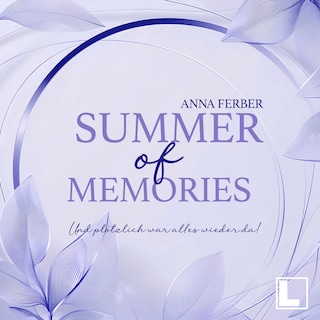 Summer of Memories - Und plötzlich was alles wieder da! - Summer of Us, Band 5 (ungekürzt) als Hörbuch