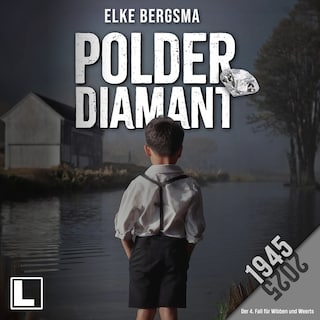 Polderdiamant - Wibben und Weerts ermitteln, Band 4 (ungekürzt) als Hörbuch