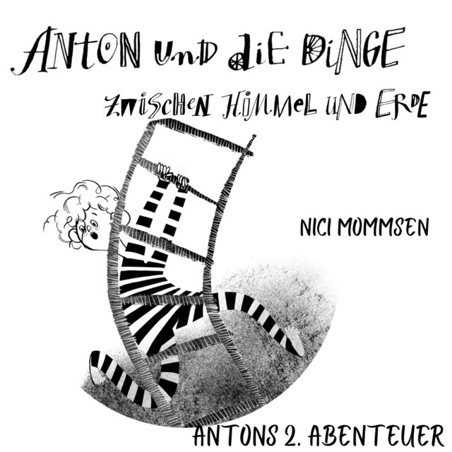 Book cover for Anton und die Dinge zwischen Himmel und Erde