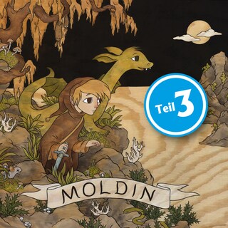 Moldin, Folge 3 als Hörbuch