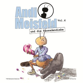 Andi Meisfeld, Folge 6: Andi Meisfeld und die Fassadendiebe als Hörbuch