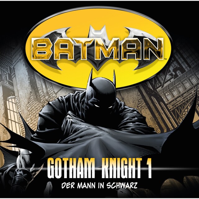 Buchcover für Batman, Gotham Knight, Folge 1: Der Mann in Schwarz