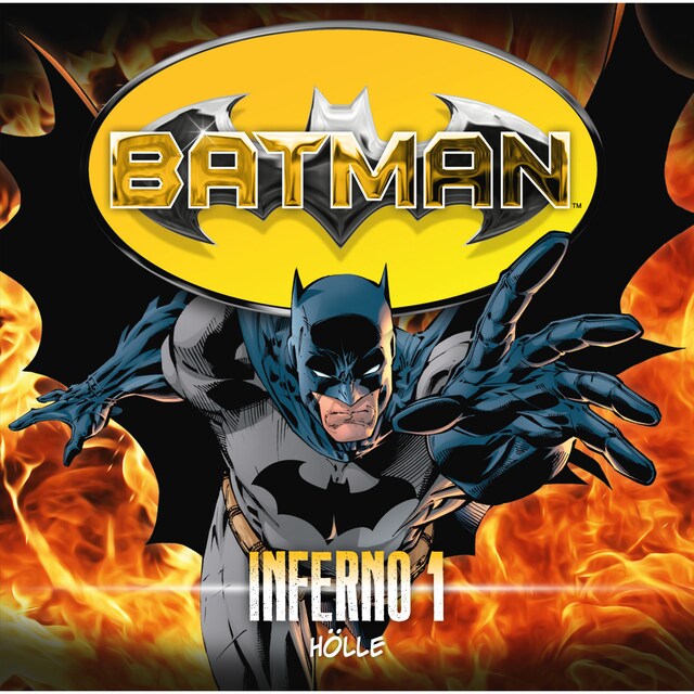 Batman, Inferno, Folge 1: Hölle Buchcover für Batman, Inferno, Folge 1: Hölle