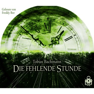 Die fehlende Stunde als Hörbuch