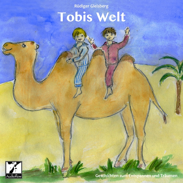 Buchcover für Tobis Welt - Geschichten zum Entspannen und Träumen