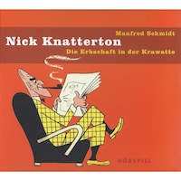 Nick Knatterton, Folge 3: Die Erbschaft in der Krawatte