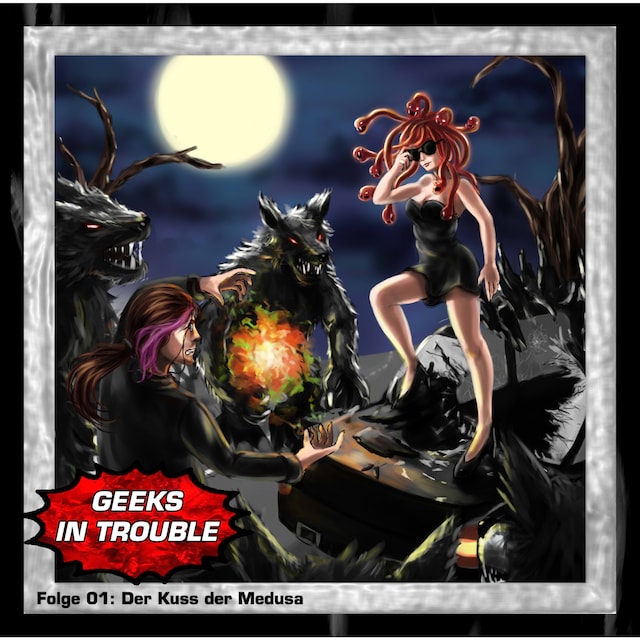 Bogomslag for Geeks in Trouble, Folge 1: Der Kuss der Medusa