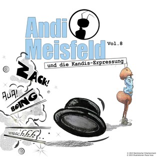 Andi Meisfeld, Folge 8: Andi Meisfeld und die Kandis-Erpressung als Hörbuch