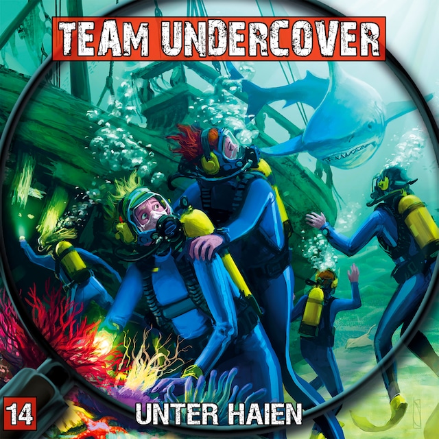 Couverture de livre pour Team Undercover, Folge 14: Unter Haien