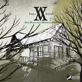 Viola Axton, Folge 2: Das Haus der Moorleichen als Hörbuch