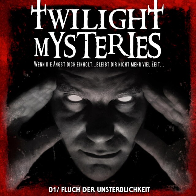 Kirjankansi teokselle Twilight Mysteries, Folge 1: Fluch der Unsterblichkeit