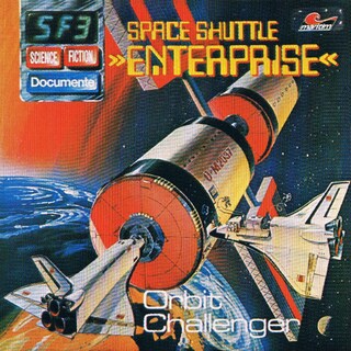 Science Fiction Documente, Folge 3: Space Shuttle Enterprise - Orbit Challenger als Hörbuch