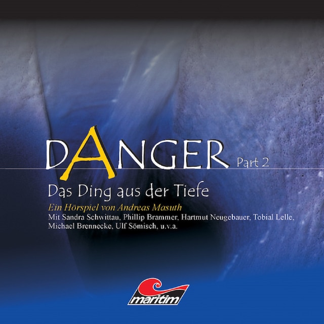 Book cover for Danger, Part 2: Das Ding aus der Tiefe