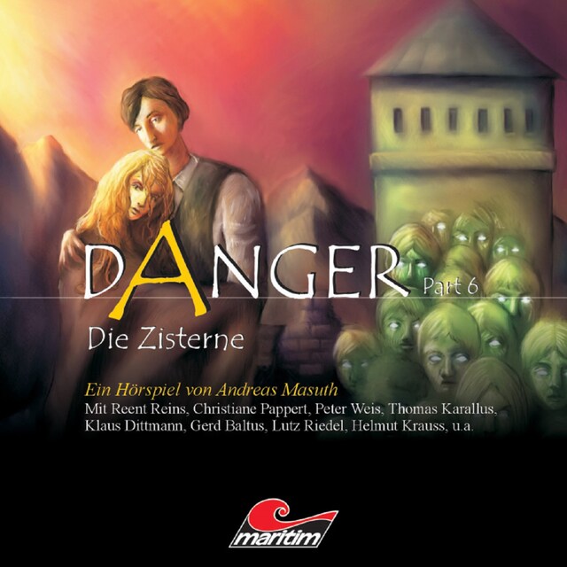Book cover for Danger, Part 6: Die Zisterne