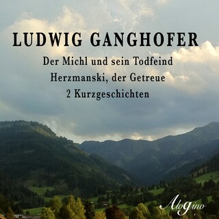 Der Michl und sein Todfeind / Herzmanski der Getreue als Hörbuch
