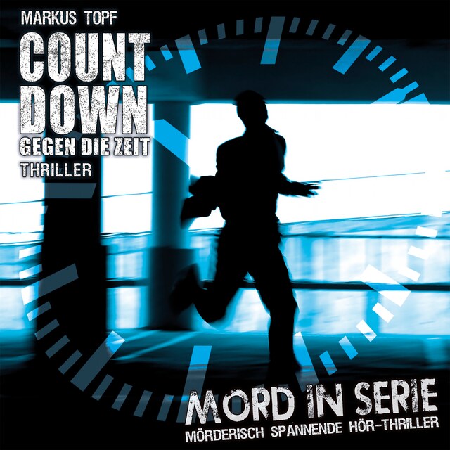 Bokomslag for Mord in Serie, Folge 19: Countdown - Gegen die Zeit