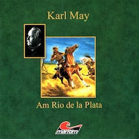 Karl May, Am Rio de la Plata