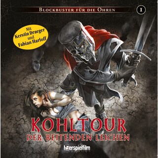 Blockbuster für die Ohren, Folge 1: Kohltour der reitenden Leichen als Hörbuch