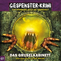 Gespenster-Krimi, Folge 7: Das Gruselkabinett
