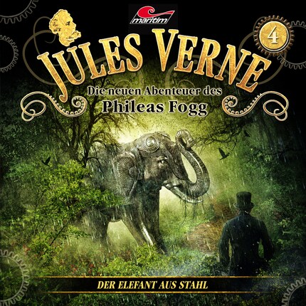 Jules Verne, Die neuen Abenteuer des Phileas Fogg, Folge 4: Der Elefant aus Stahl bookCoverFor