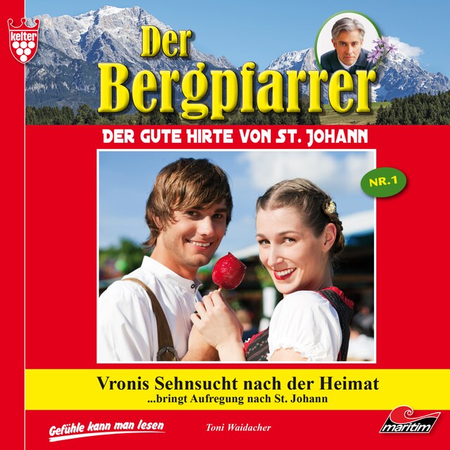 Couverture de livre pour Der Bergpfarrer, Folge 1: Vronis Sehnsucht nach der Heimat