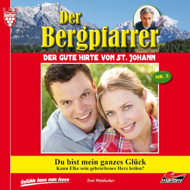 Book cover for Der Bergpfarrer, Folge 3: Du bist mein ganzes Glück
