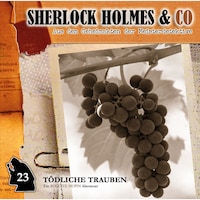 Sherlock Holmes & Co, Folge 23: Tödliche Trauben
