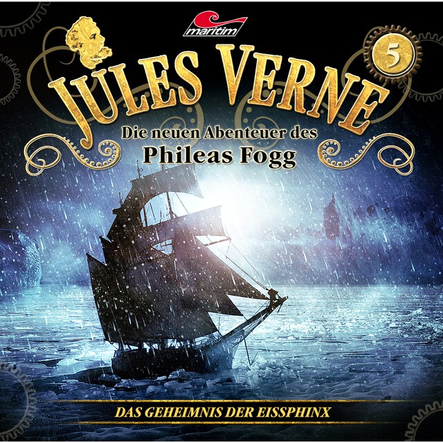 Boekomslag van Jules Verne, Die neuen Abenteuer des Phileas Fogg, Folge 5: Das Geheimnis der Eissphinx