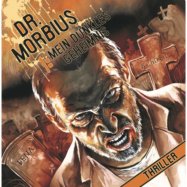 Kirjankansi teokselle Dr. Morbius, Folge 1: Mein dunkles Geheimnis