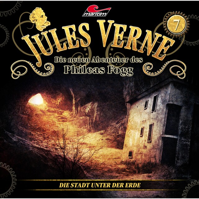 Portada de libro para Jules Verne, Die neuen Abenteuer des Phileas Fogg, Folge 7: Die Stadt unter der Erde