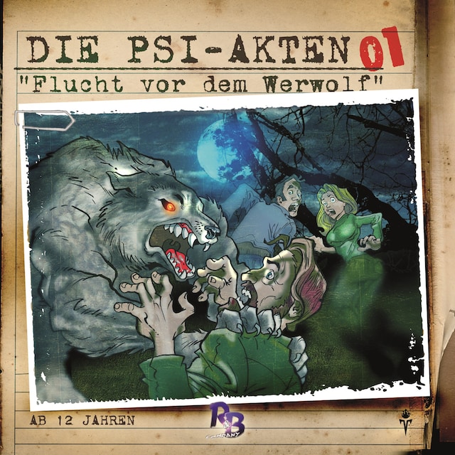 Book cover for Die PSI-Akten, Folge 1: Flucht vor dem Werwolf