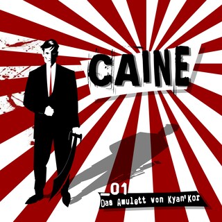Caine, Folge 1: Das Amulett von Kyan'Kor als Hörbuch