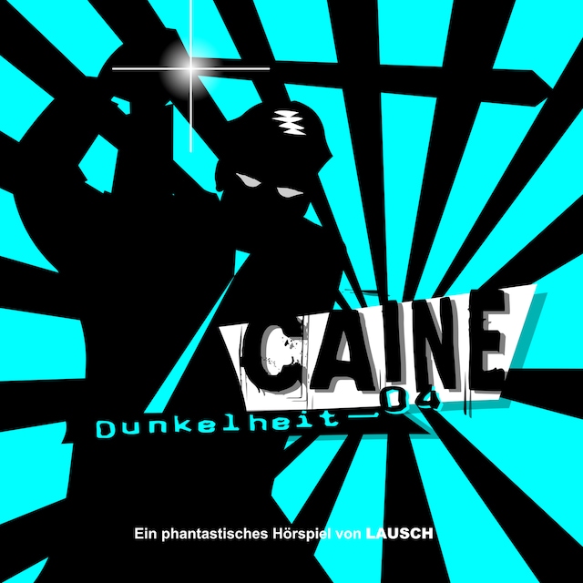 Boekomslag van Caine, Folge 4: Dunkelheit