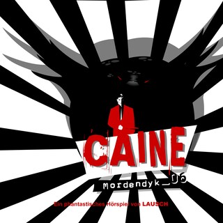 Caine, Folge 6: Mordendyk als Hörbuch