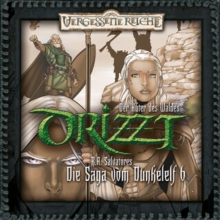 DRIZZT, Folge 6: Der Hüter des Waldes als Hörbuch
