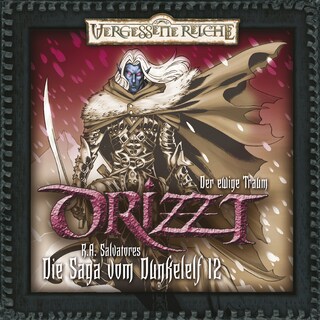 DRIZZT, Folge 12: Der ewige Traum als Hörbuch