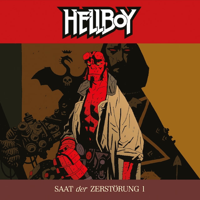 Copertina del libro per Hellboy, Folge 1: Saat der Zerstörung Teil 1
