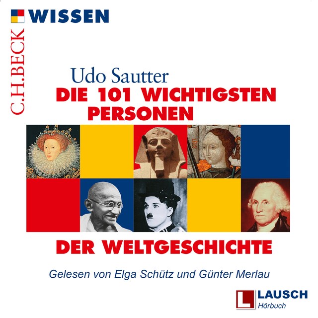Book cover for Die 101 wichtigsten Personen der Weltgeschichte - LAUSCH Wissen, Band 3 (Ungekürzt)