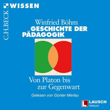 Geschichte der Pädagogik - LAUSCH Wissen, Band 4 (Ungekürzt) bookCoverFor