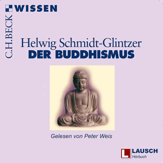 Boekomslag van Buddhismus - LAUSCH Wissen, Band 10 (Ungekürzt)
