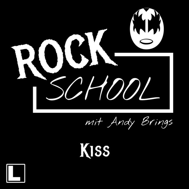 Buchcover für Kiss - Rock School mit Andy Brings, Folge 6 (ungekürzt)