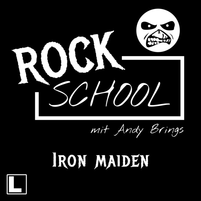 Buchcover für Iron Maiden - Rock School mit Andy Brings, Folge 7 (ungekürzt)