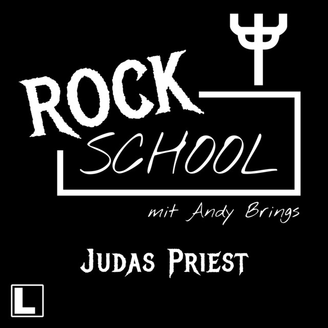 Boekomslag van Judas Priest - Rock School mit Andy Brings, Folge 9 (ungekürzt)