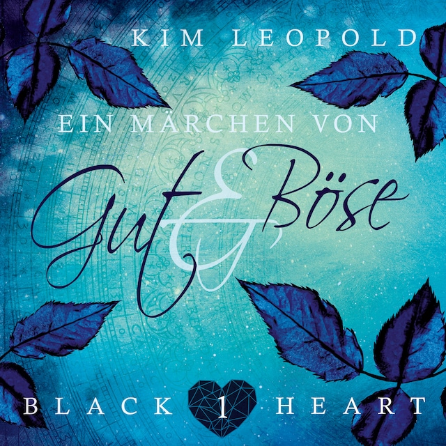 Book cover for Ein Märchen von Gut und Böse - Black Heart, Band 1 (Ungekürzt)